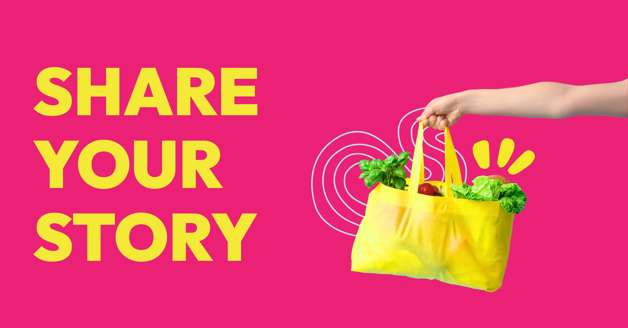 SHARE YOUR STORY SNAP GROCERY CARD CAMPAIGN