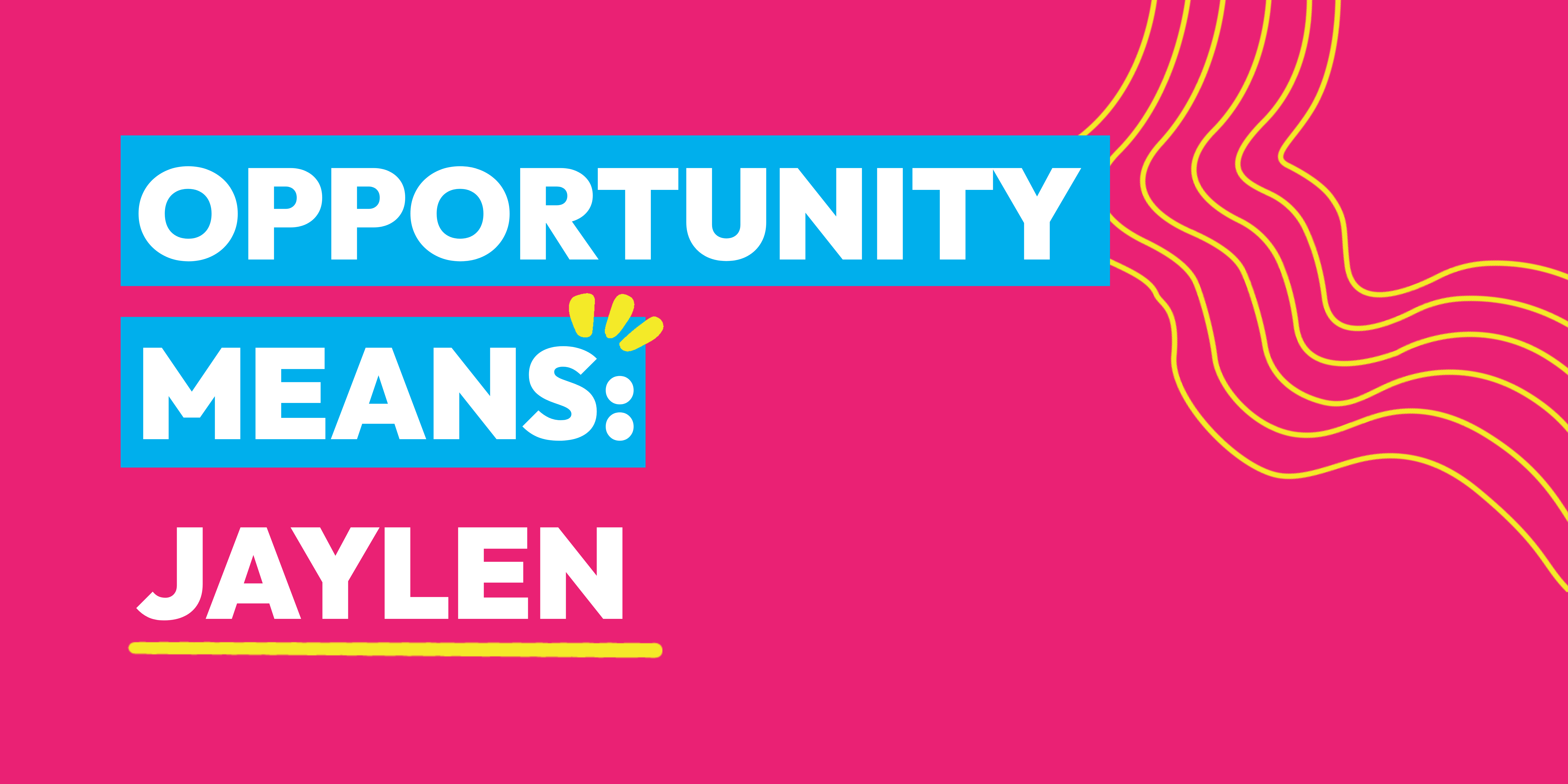 Opportunity Means: Jaylen Banner